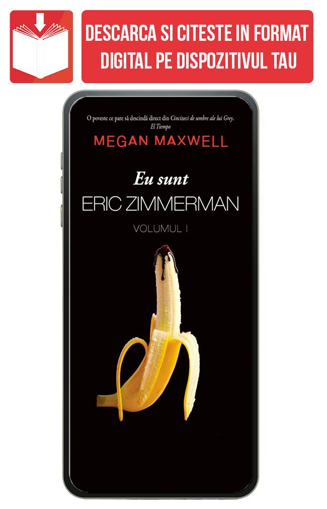 PDF Eu sunt Eric Zimmerman vol. 1, de Megan Maxwell - Publisol.ro
