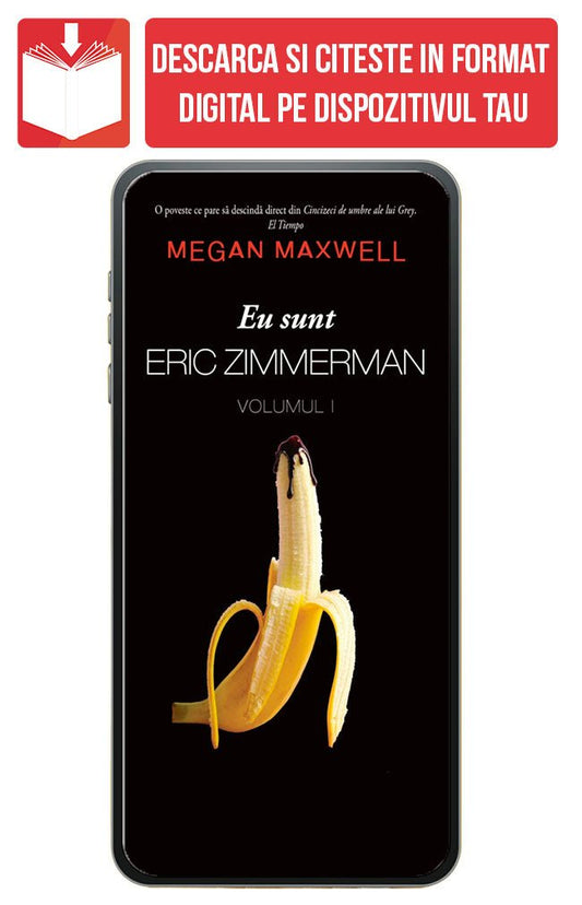 PDF Eu sunt Eric Zimmerman vol. 1, de Megan Maxwell - Publisol.ro