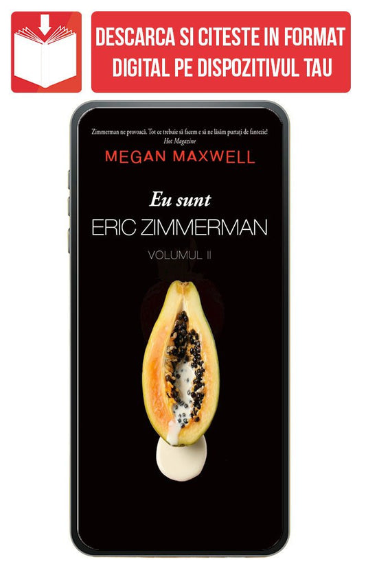 PDF Eu sunt Eric Zimmerman vol. 2, de Megan Maxwell - Publisol.ro