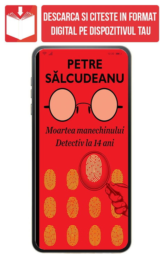 PDF Moartea Manechinului. Detectiv la 14 ani, de Petre Salcudeanu - Publisol.ro