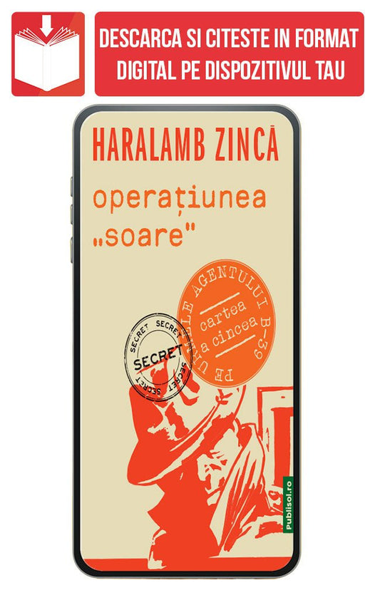 PDF Operatiunea "Soare", de Haralamb Zinca - Publisol.ro