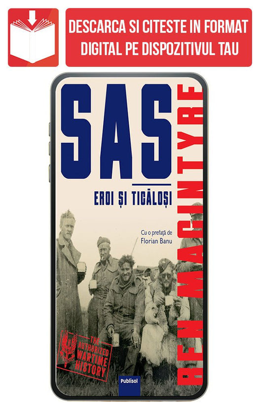 PDF SAS - Eroi si ticalosi, de Ben Macintyre - Publisol.ro