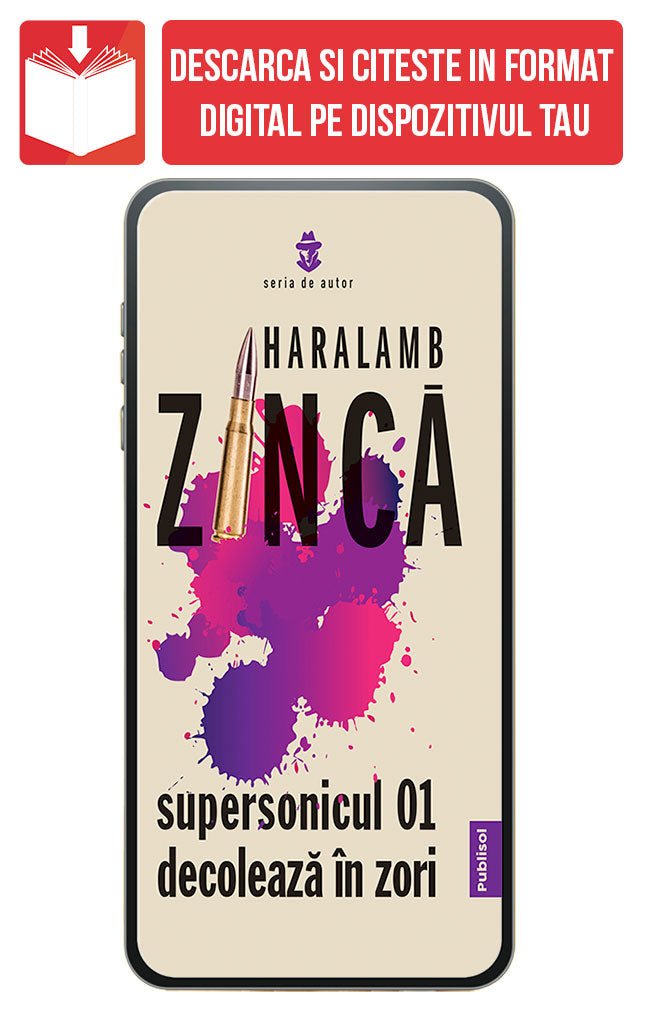 PDF Supersonicul 01 decoleaza in zori, de Haralamb Zinca - Publisol.ro