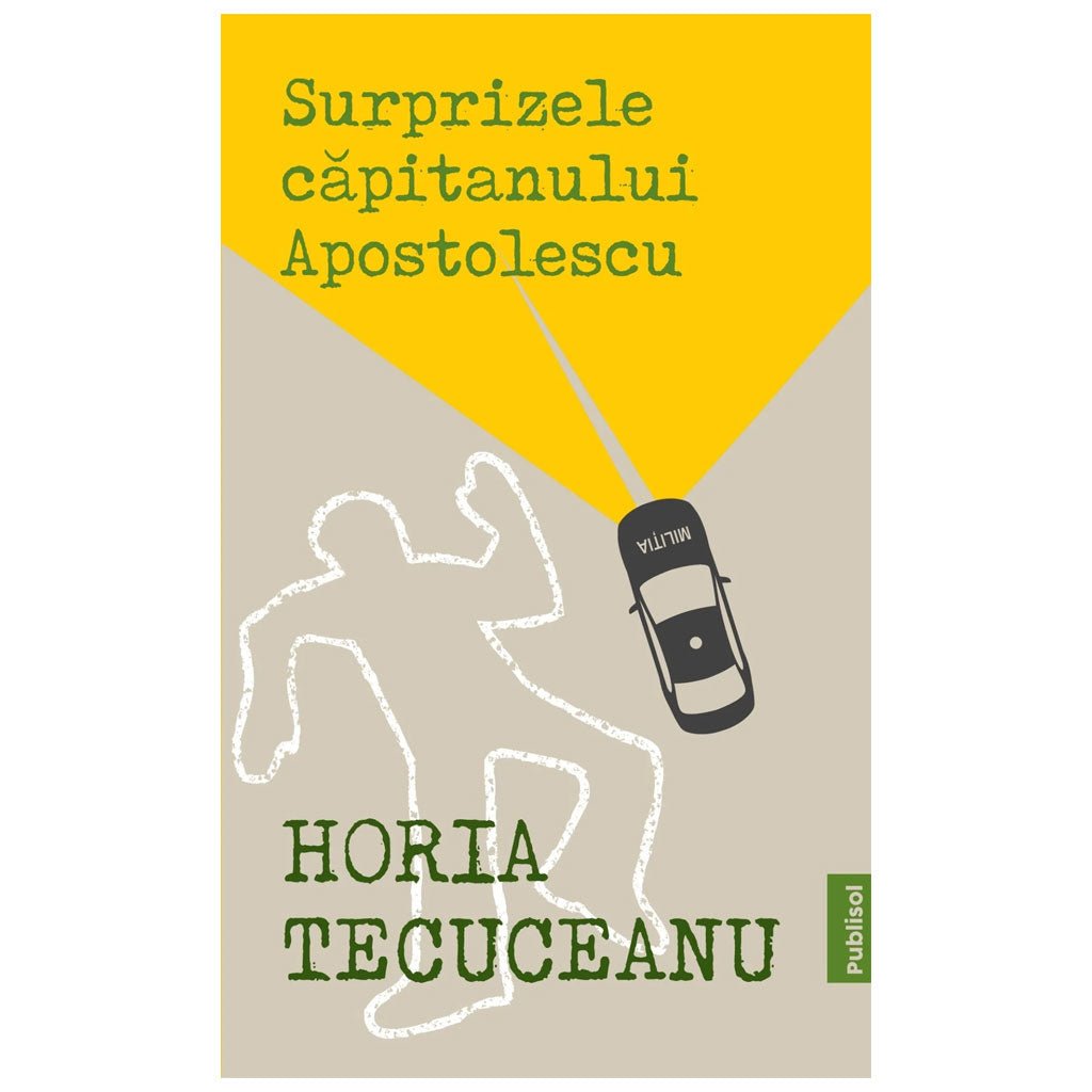 PDF Surprizele Capitanului Apostolescu, de Horia Tecuceanu - Publisol.ro