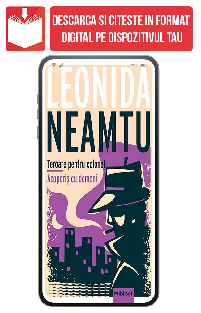 PDF Teroare pentru colonel + Acoperis cu demon, de Leonida Neamtu - Publisol.ro