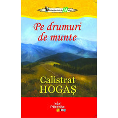 Pe drumuri de munte - Calistrat Hogas, de Calistrat Hogas - Publisol.ro