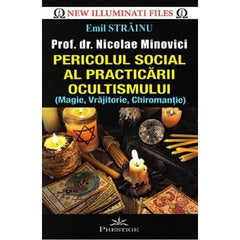Pericolul social al practicarii ocultismului, de Emil Strainu - Publisol.ro