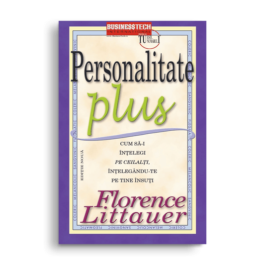 Personalitate plus, de Florence Littauer - Publisol.ro