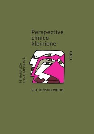 Perspective clinice kleiniene, de R.D. Hinshelwood - Publisol.ro