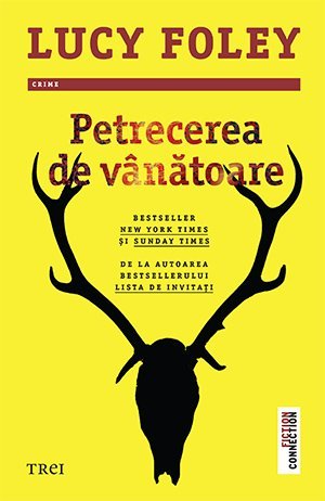 Petrecerea de vânătoare, de Lucy Foley - Publisol.ro