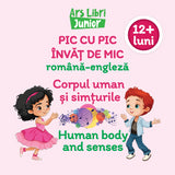Pic cu pic invat de mic - Corpul uman si simturile, de Colectiv Ars Libri