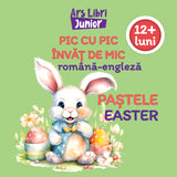 Pic cu pic invat de mic - Pastele, de Colectiv Ars Libri