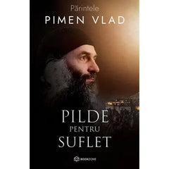 Pilde pentru suflet, de Parintele Vlad Pimen