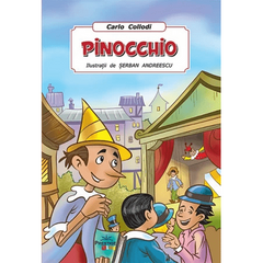 Pinocchio. Poveste Ilustrata, de Carlo Collodi - Publisol.ro