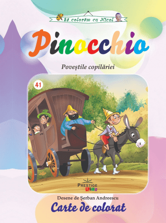 Pinocchio. Povestile Copilariei. Carte de colorat, de Prestige - Publisol.ro