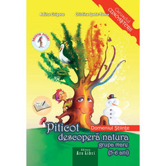 Domeniul Stiinte Piticot descopera natura 5-6 ani, de Adina Grigore, Cristina Ipate-Toma