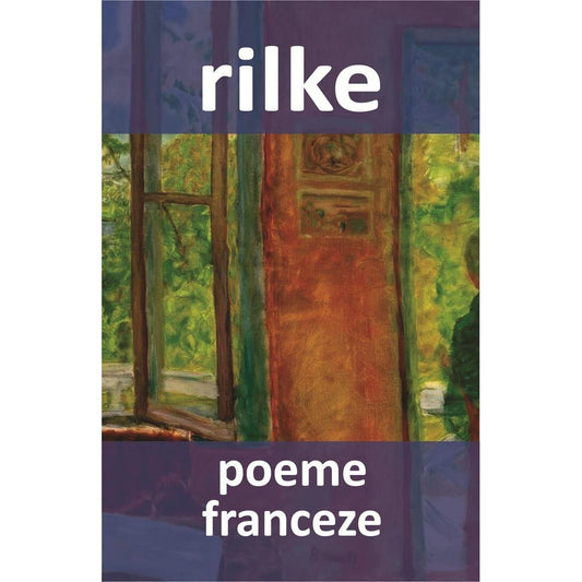 Poeme franceze, de Rainer Maria Rilke - Publisol.ro