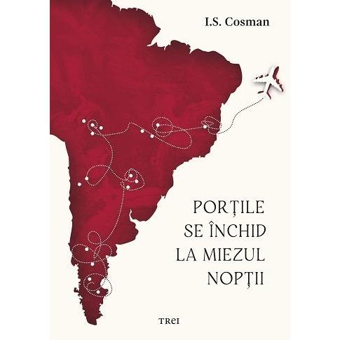 Porțile se închid la miezul nopții, de I.S. Cosman - Publisol.ro