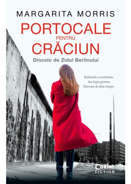 Portocale pentru Crăciun. Dincolo de Zidul Berlinului - Publisol.ro