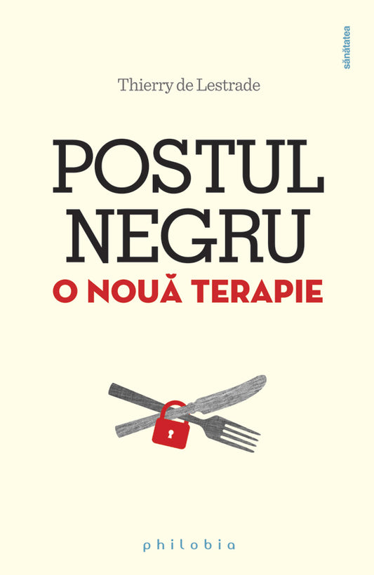 Postul negru , de Thierry de Lestrade