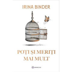 Poti si meriti mai mult, de Irina Binder - Publisol.ro