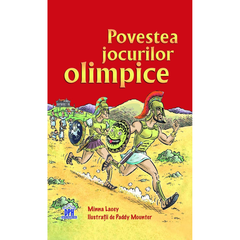 Povestea Jocurilor Olimpice, de Minna Lacey - Publisol.ro
