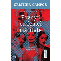 Povești cu femei măritate, de Cristina Campos - Publisol.ro