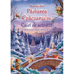 Povesti din Padurea Craciunului - Caiet de activitati, de Suzy Senior si James Newman Gray - Publisol.ro