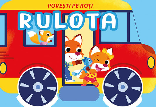 Povesti pe Roti. Rulota, de Fiona Celili