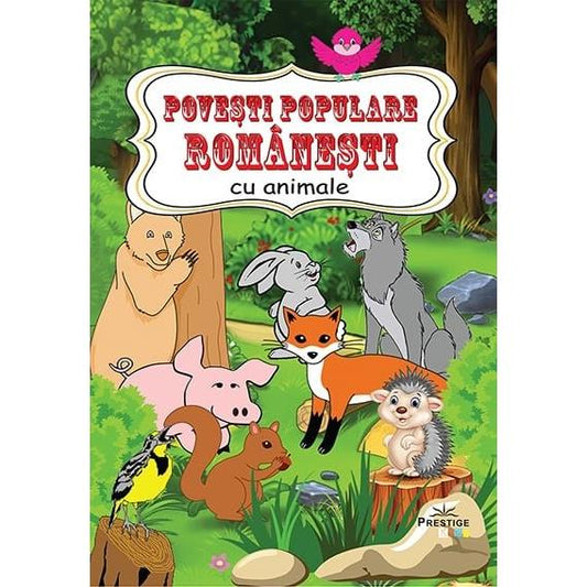 Povesti populare romanesti cu animale, de Prestige - Publisol.ro