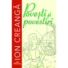 Povesti si povestiri de Ion Creanga, de Ion Creanga - Publisol.ro