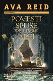 Povești spuse pe limba apei, de Ava Reid - Publisol.ro