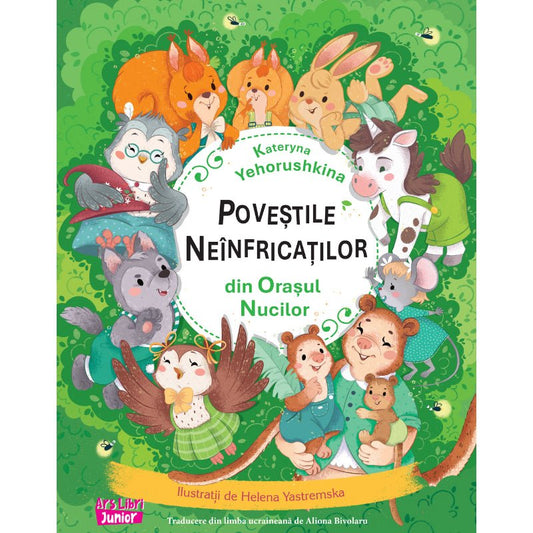 Povestile neinfricatilor din Orasul Nucilor, de Colectiv Ars Libri - Publisol.ro