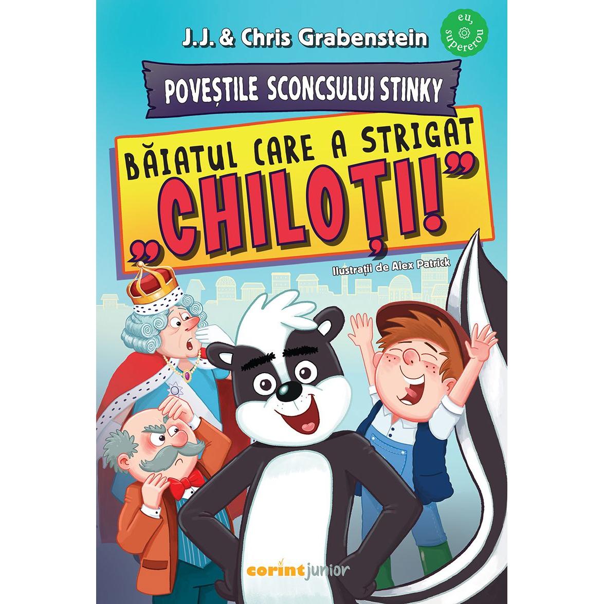 Povestile Sconcsului Stinky. Baiatul care a strigat „chiloti!”, de Chris Grabenstein si J.J. Grabenstein - Publisol.ro