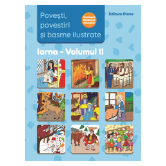 Povesti, povestiri si basme ilustrate - vol. II, de Editura Diana