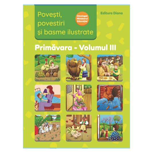 Povesti, povestiri si basme ilustrate - vol. III, de Editura Diana
