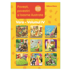Povesti, povestiri si basme ilustrate - vol. IV, de Editura Diana