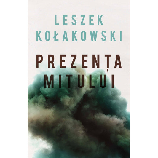Prezenta mitului, de Leszek Kołakowski