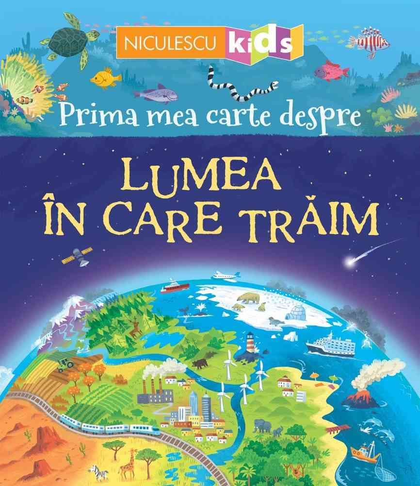 Prima mea carte despre LUMEA IN CARE TRAIM, de Matthew Oldham - Publisol.ro