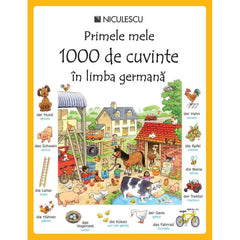 Primele mele 1000 de cuvinte in limba germana, de Heather Amery, Mairi Mackinnon - Publisol.ro
