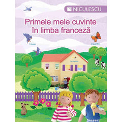 Primele mele cuvinte in limba franceza, de Colectiv - Publisol.ro