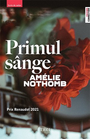 Primul sânge, de Amélie Nothomb - Publisol.ro