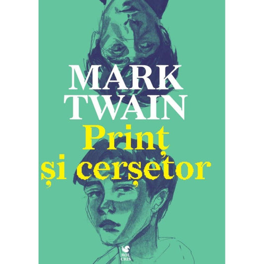 Print si cersetor, de Mark Twain - Publisol.ro