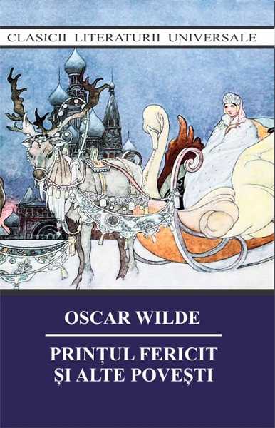 Printul fericit si alte povesti, de Oscar Wilde - Publisol.ro