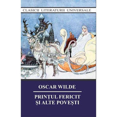 Printul fericit si alte povesti, de Oscar Wilde - Publisol.ro