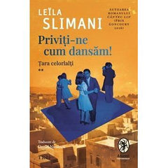Priviți - ne cum dansăm!, de Leïla Slimani - Publisol.ro