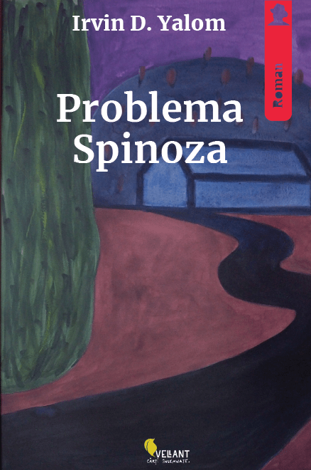 Problema Spinoza, de Irvin D. Yalom - Publisol.ro