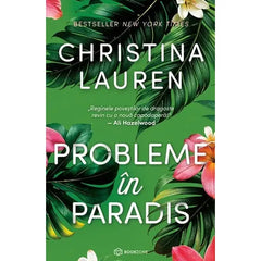 Probleme in paradis, de Christina Lauren - Publisol.ro