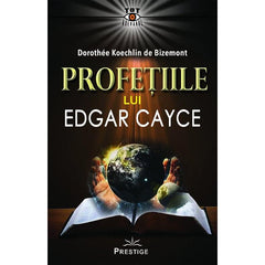 Profetiile lui Edgar Cayce, de Dorothee Koechlin de Bizemont - Publisol.ro