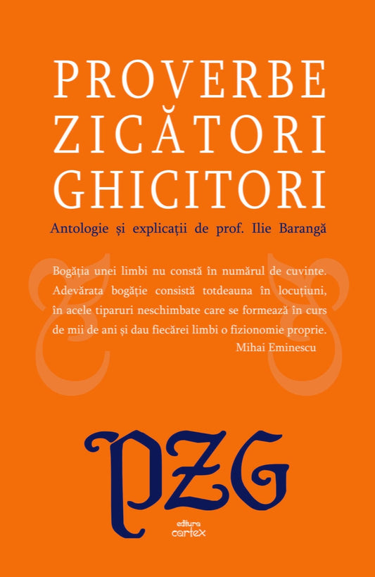 Proverbe.Zicatori.Ghicitori, de Ilie Baranga - Publisol.ro